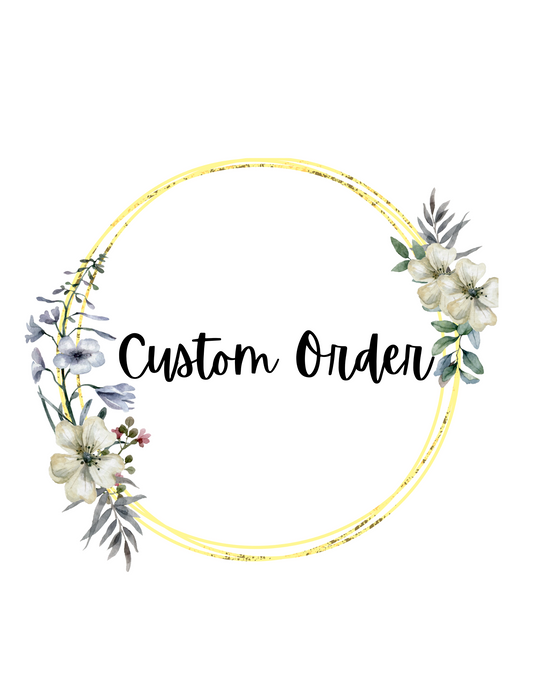 Custom Order