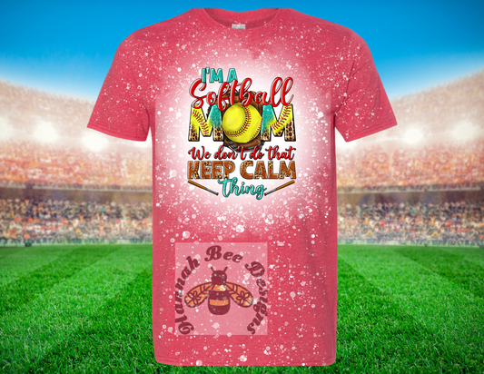 Softball Mom’s Don’t Keep Calm