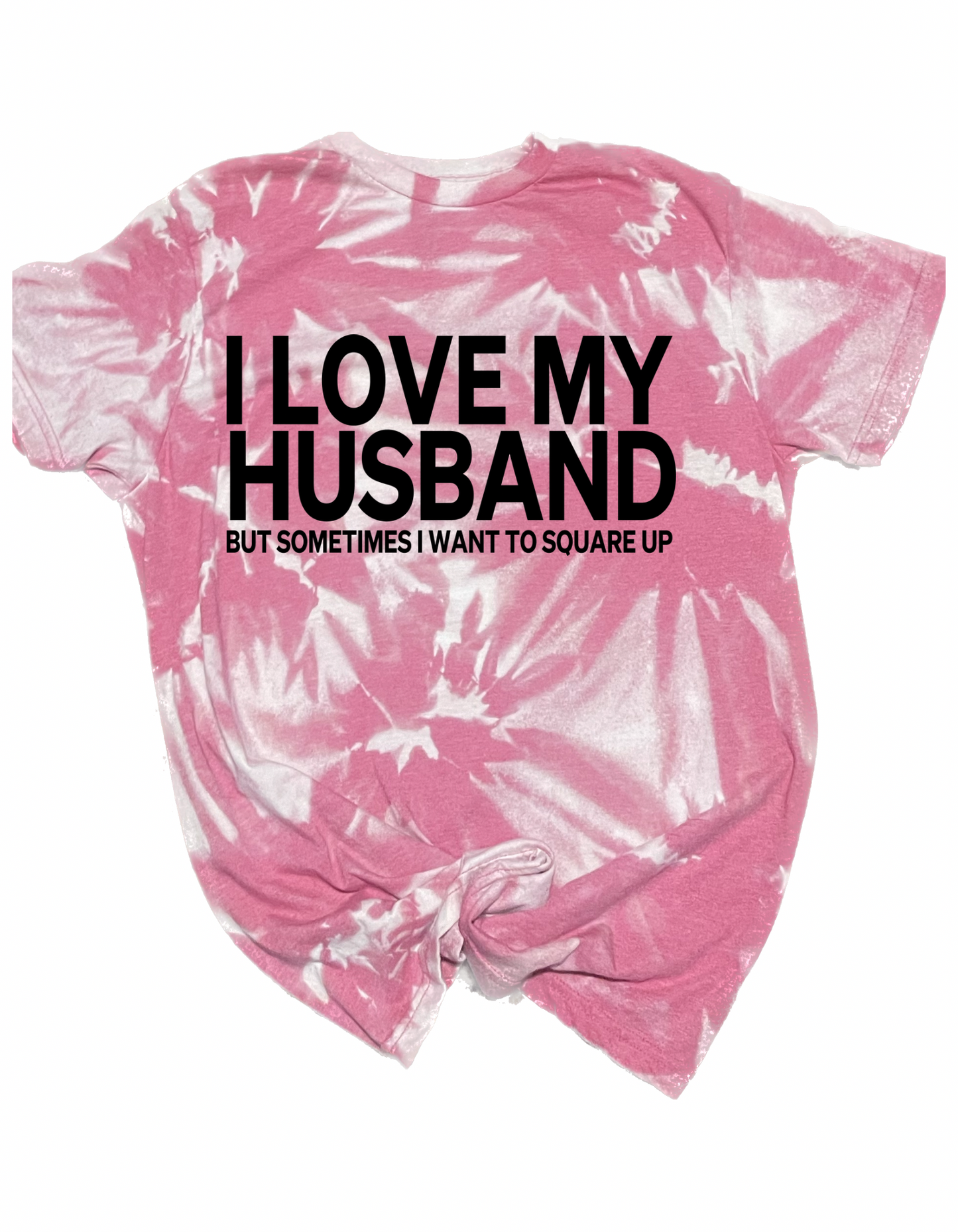 Love My Husband but.. Tye Dye